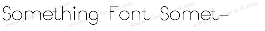 Something Font Somet字体转换